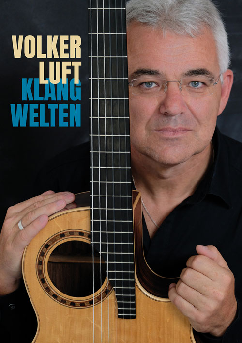 Volker Luft „Klangwelten - das faszinierende Konzerterlebnis“